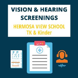 Vision & Hearing Screenings - Hermosa View School - TK & Kinder